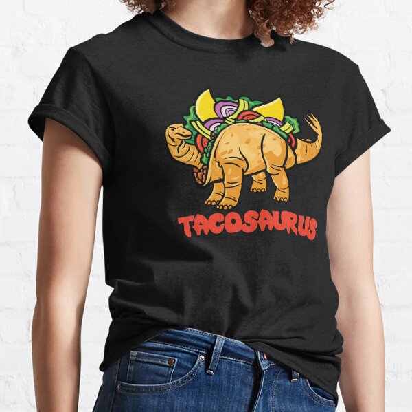 Tacosaurus Funny Tacos & Dinosaurs Classic T-Shirt