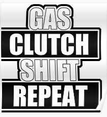 Gas clutch shift repeat Poster