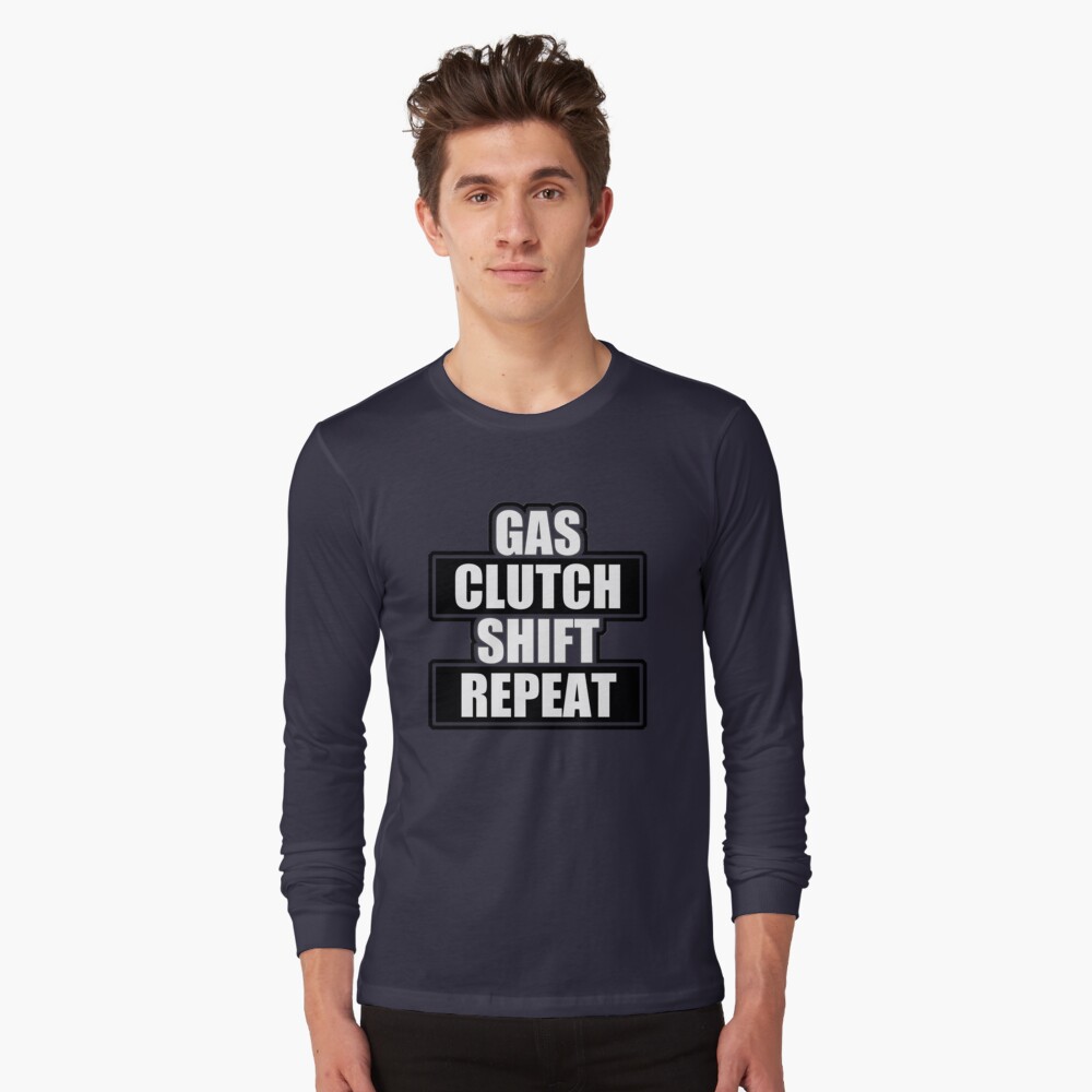 gas clutch shift repeat shirt