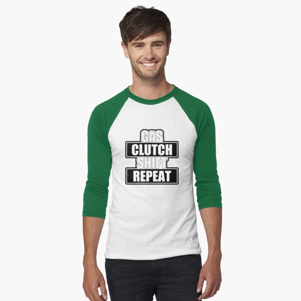 gas clutch shift repeat shirt