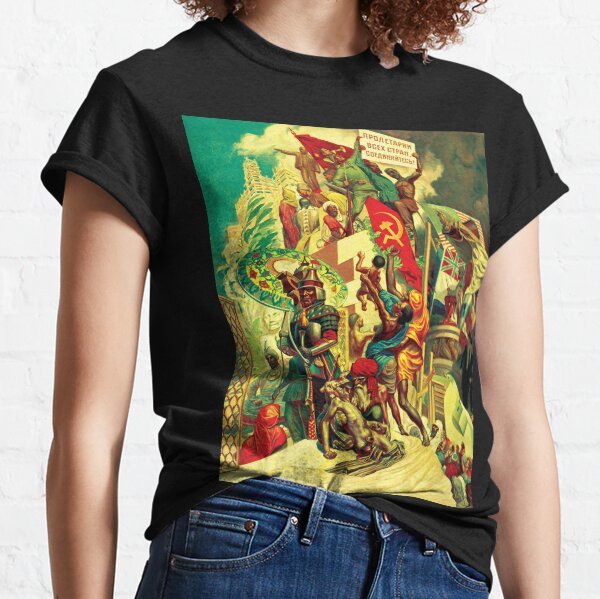 The October Revolution, Breaking the Old Chains and Uplifting Forgotten Peoples Classic T-Shirt
