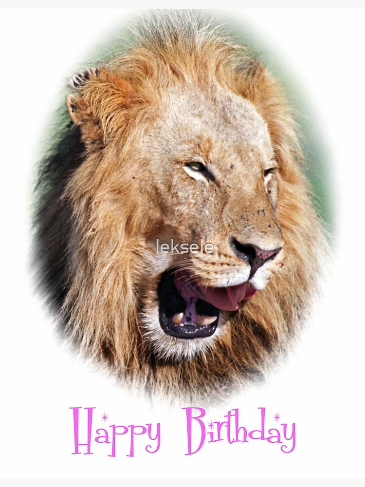 Tarjetas de felicitación «tarjeta de feliz cumpleaños del león» de leksele  | Redbubble