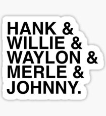 Country Artist - Classic Country - Hank & Willie & Waylon & Merle & Johnny Sticker