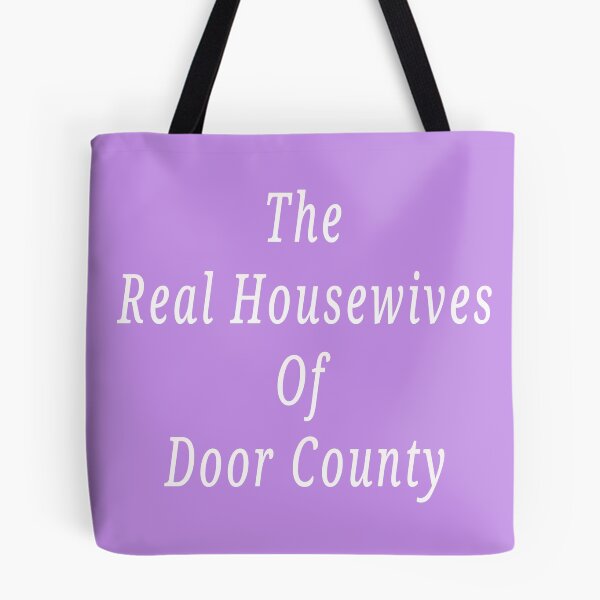 Item preview, Real Housewives Of Door County  designed and sold by RNF1.