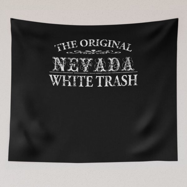 Item preview, Funny Redneck  Nevada White Trash designed and sold by shoppzee.