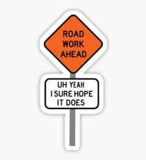 ROAD WORK AHEAD Sticker