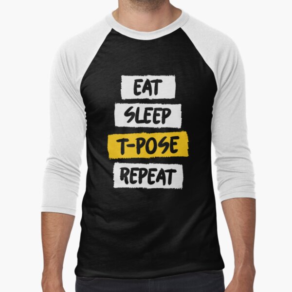 TPose Meme Eat Sleep TPose Repeat Poster by Festivalshirt - Fine Art America