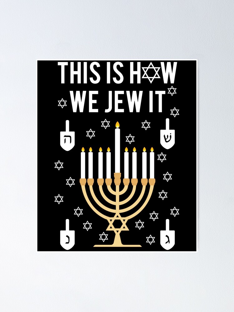 Funny Jewish Hanukkah Gift This Is How We Jew It T-Shirt