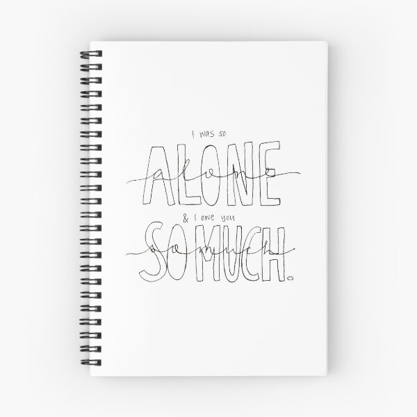 Item preview, I Was So Alone & I Owe You So Much designed and sold by kinnycatherine.