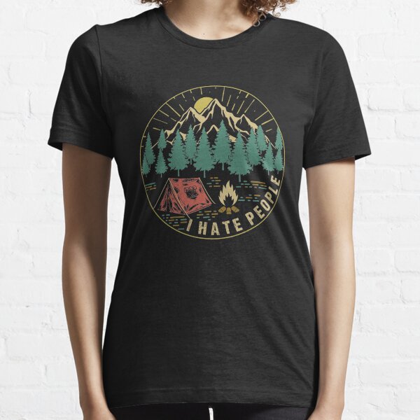 Camping Randonnée Je déteste les gens T-shirt essentiel