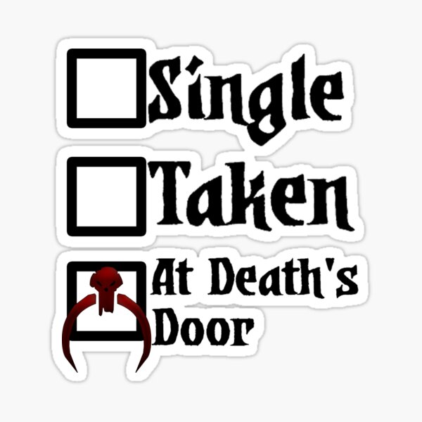 Darkest Dungeon - Single Taken At death's door (for white shirts) Sticker