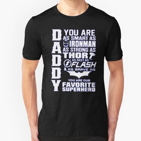 Daddy favorite superhero Slim Fit T-Shirt