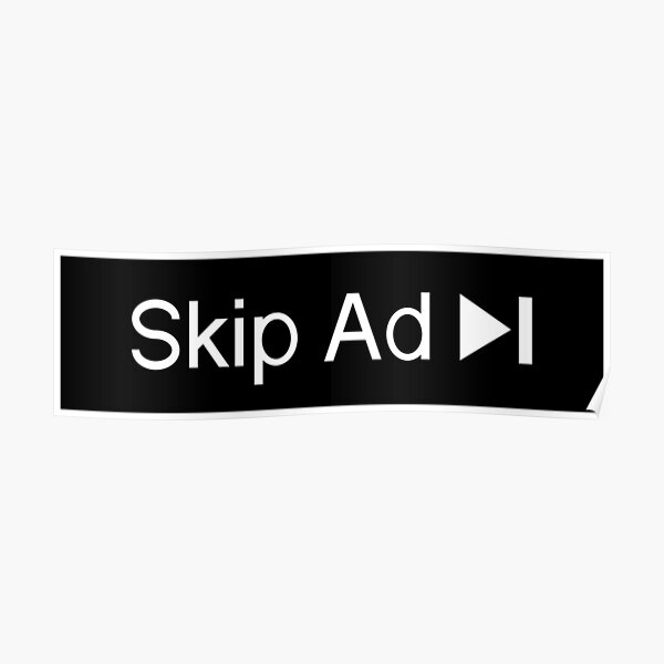 Skip Ad Poster