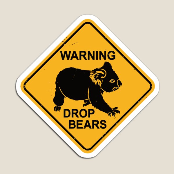 Item preview,  Warning - Drop Bears - Funny Koala Road Sign designed and sold by IncognitoMode.
