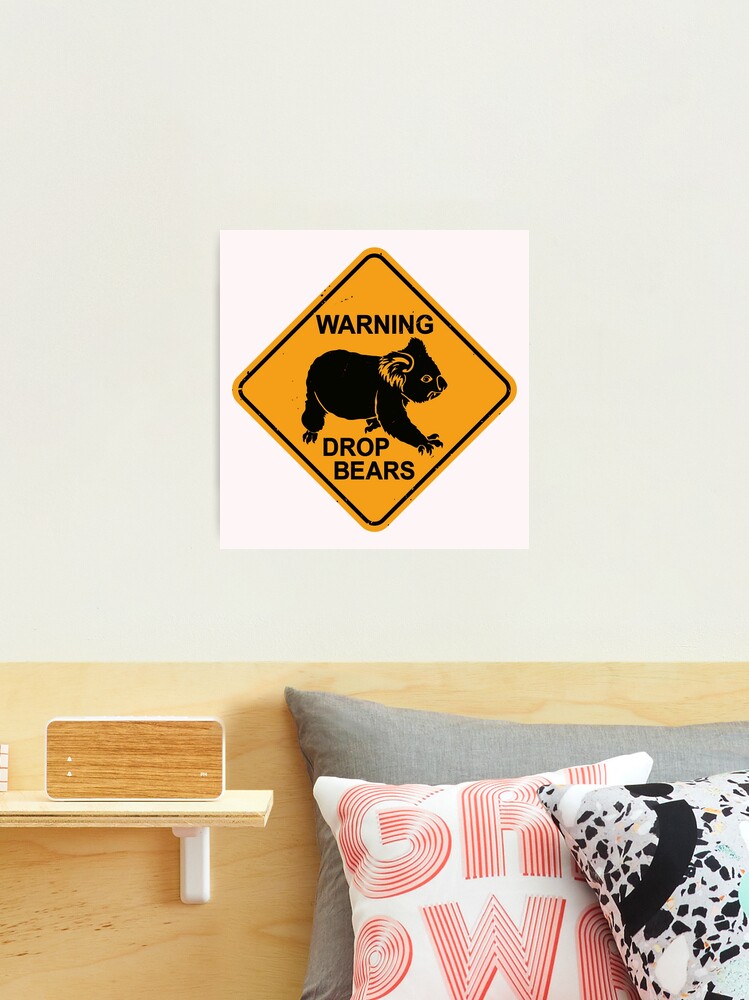 Warning - Drop Bears - Funny Koala Road Sign