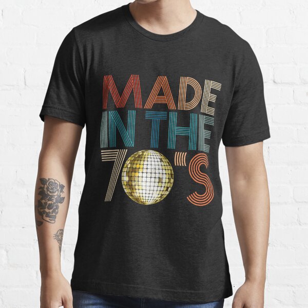 Made In The 70s Seventies Retro Disco 1978 Vintage T-shirt Essential T-Shirt