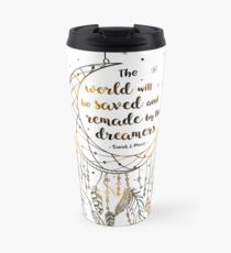 The world will be saved Travel Mug