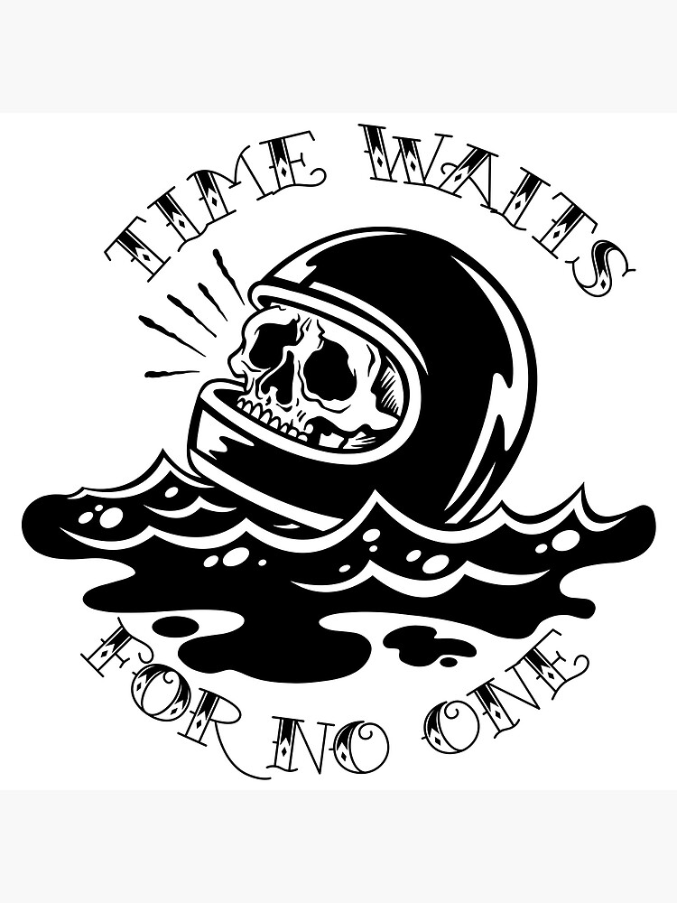 Time Waits For No One Art Board Print By Jspdesign Redbubble