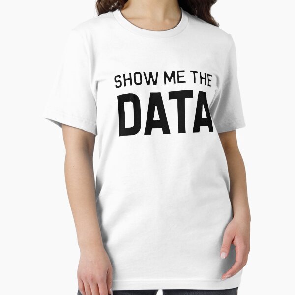 Item preview, Show Me The Data designed and sold by Mad Over Store.