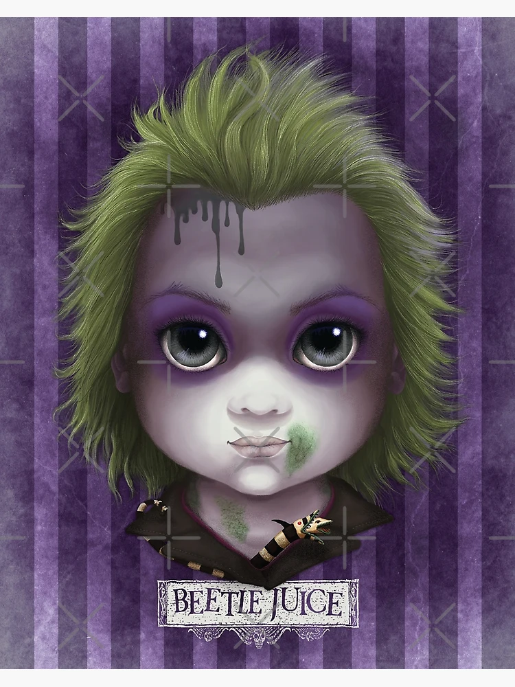 Beetlejuice (BITTY BADDIES) Poster for Sale by Jody Parmann