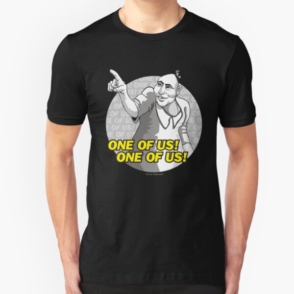 ¡Uno de nosotros! ¡Uno de nosotros! Camiseta ajustada