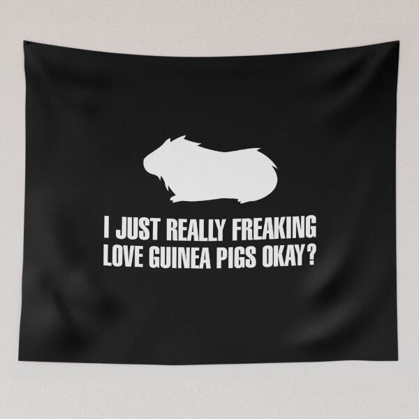 Item preview, I JUST REALLY FREAKING LOVE GUINEA PIGS OKAY? designed and sold by WittyFox.