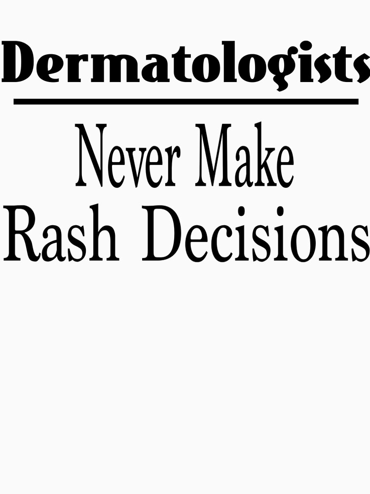 rash decisions rash decisions