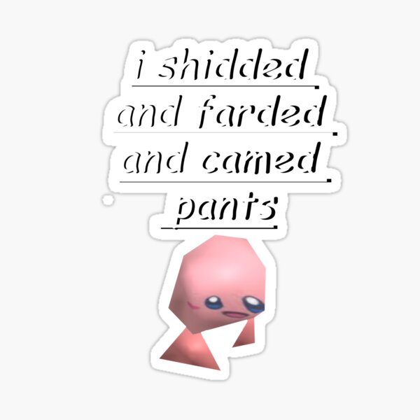 Shidded and Farded Sticker