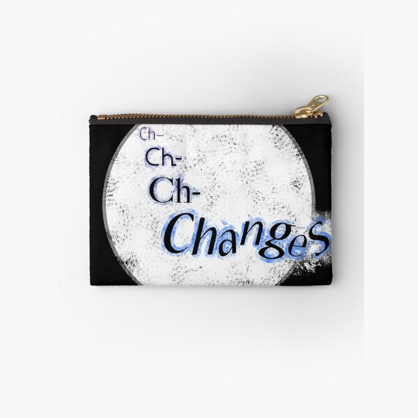 Item preview, Ch- Ch- Changes designed and sold by GeekyMcGeekface.