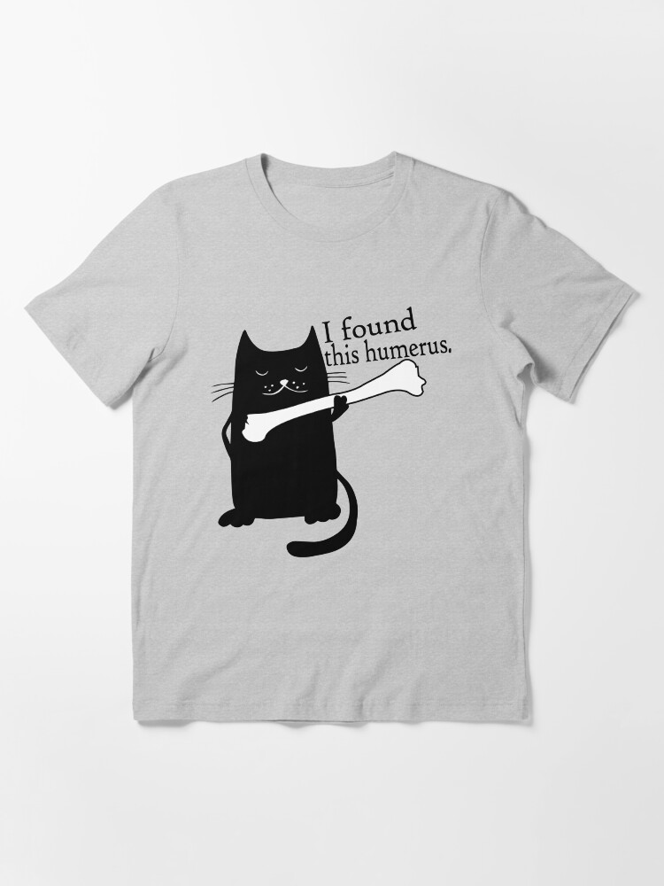 humerus cat shirt
