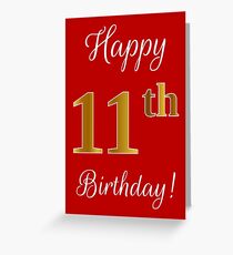 Elegant, Faux Gold Look Number, "Happy 11th Birthday!" (Red Background) Greeting Card