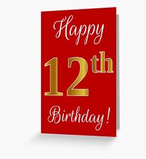 Elegant, Faux Gold Look Number, "Happy 12th Birthday!" (Red Background) Greeting Card