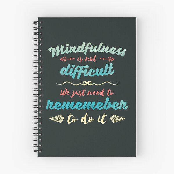 Item preview, Mindfulness is not difficult motivational mindful quote for stress reduction designed and sold by WorldRoverShirt.