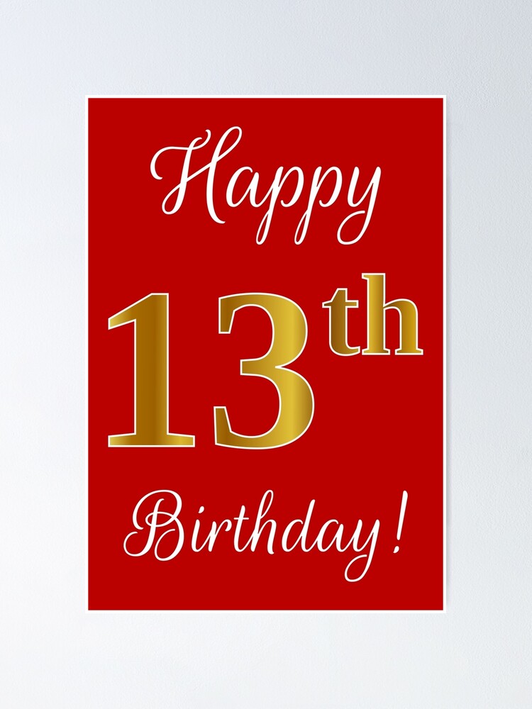 Poster Elegant Faux Gold Look Number Joyeux 13eme Anniversaire Fond Rouge Par Aponx Redbubble