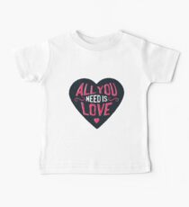 All You Need is Love Baby Tee