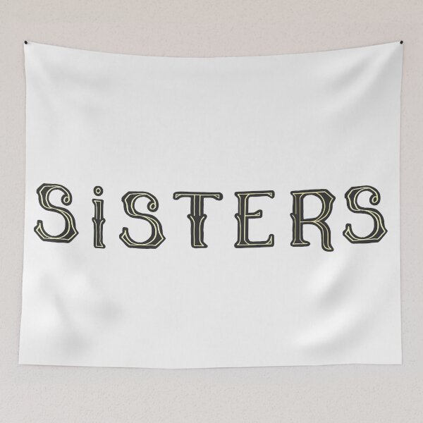 Item preview, Sisters designed and sold by laurenjones02.