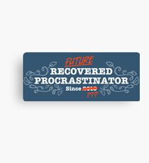 Future Recovered Procrastinator Canvas Print