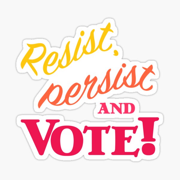 Vista previa del artículo con la obra «Resistir, persistir y votar!», diseñado y vendido por candhdesigns.