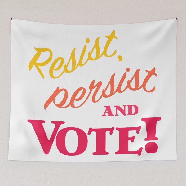 Item preview, Resist, Persist and Vote! designed and sold by candhdesigns.