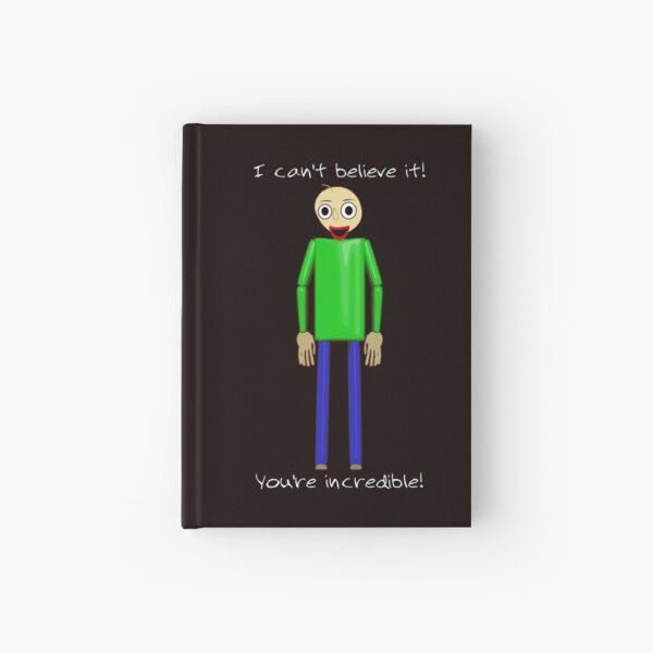 Baldi Hardcover Journals Redbubble - baldi grand prize avallible for limited time roblox