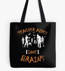 Teacher Aides Love Brains – Halloween Design Tote Bag