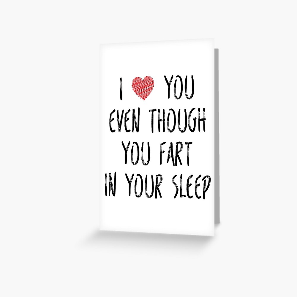 Good Job I Love You Your Farts Are Lethal Funny Personalised Valentine’s Card 