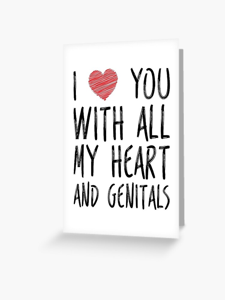 Funny I Love You Card, Heart And Genitals