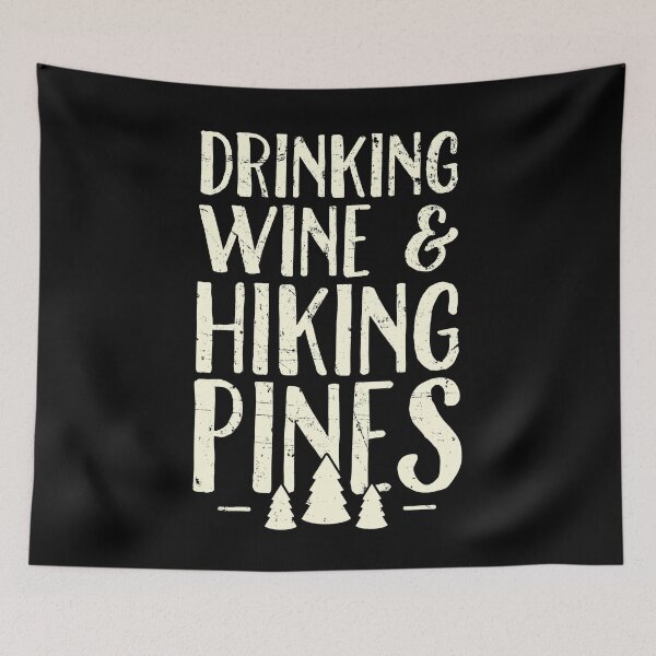 Item preview, Drinking Wine and hiking pines - Camping designed and sold by Captain Mood.