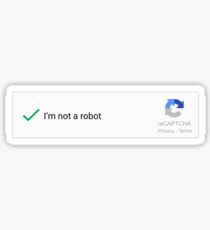 Not a robot Sticker