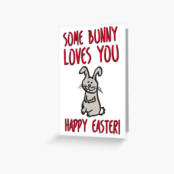 Item preview, Happy Easter Card, Some Bunny Loves You designed and sold by TheNC.