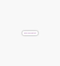 SEEK DISCOMFORT Sticker