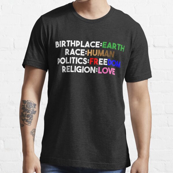birthplace earth race human politics freedom religion love