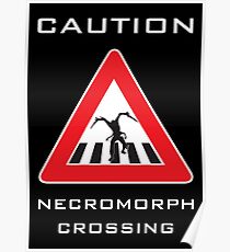 Caution - Necromorph Crossing Poster