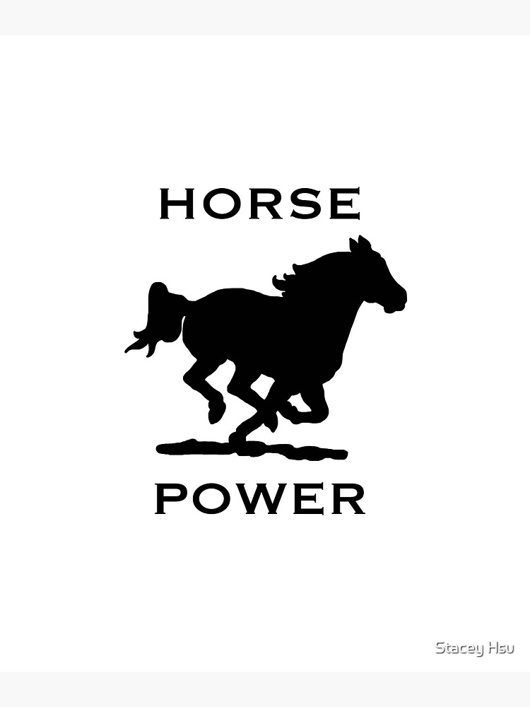 "Horses, Horse Power, Horse Lover, Equestrian, Horseback Riding, Horse